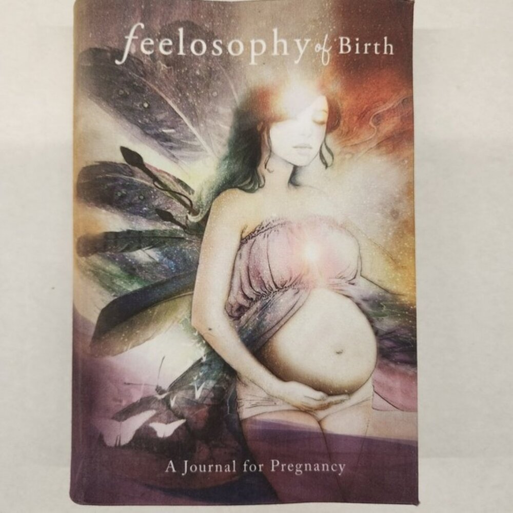 Feelosophy of Birth Pregnancy Journal Doula Guidance Inspirational diary